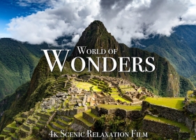 世界奇观4K-带舒缓音乐的风景放松电影 Wonders of the World 4K - Scenic Relaxation Film With Calming Music - 7.27GB